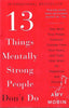 13 Things Mentally Strong People Don't Do