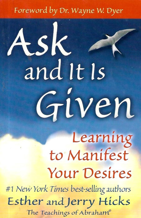 Ask and It Is Given: Learning to Manifest Your Desires