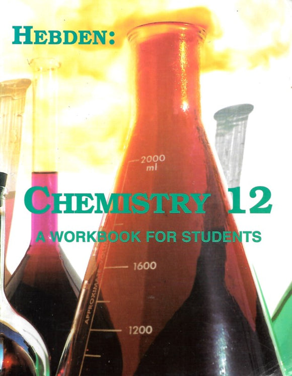 Hebden: Chemistry 12  - A Workbook for Students