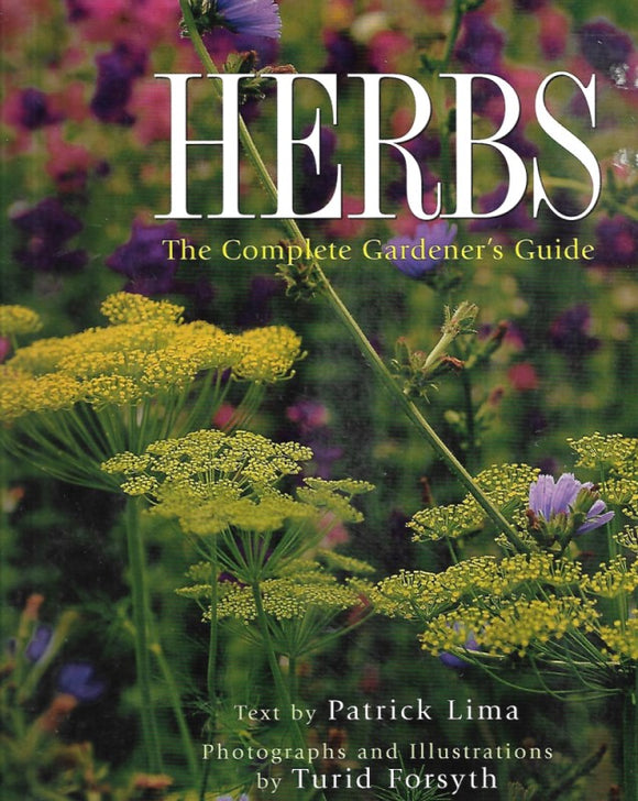 Herbs: The Complete Gardener's Guide