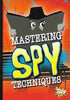 Mastering Spy Techniques