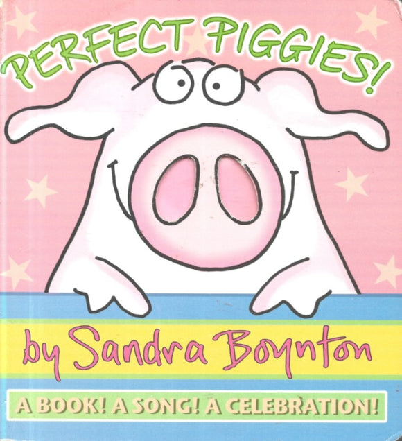 Perfect Piggies!: A Book! A Song! A Celebration!