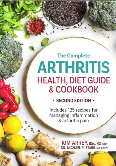 The Complete Arthritis Health, Diet Guide and Cookbook