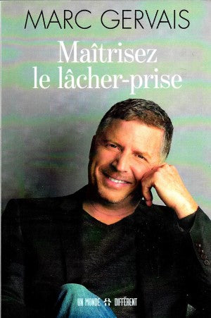 Maîtrisez le lâcher-prise