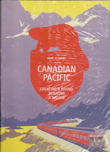 Canadian Pacific: Creating a Brand, Building a Nation